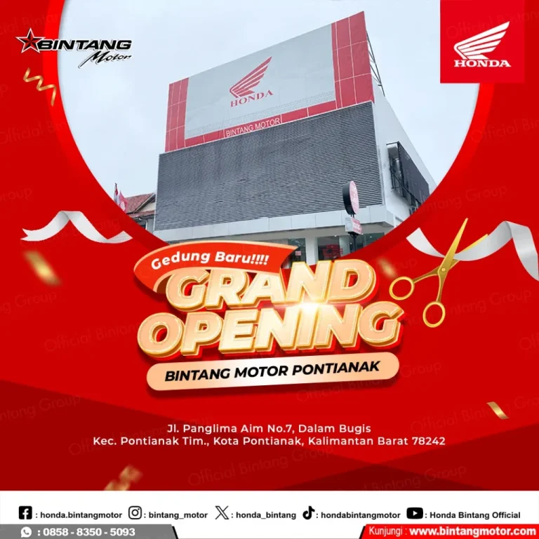 Grand Opening Gedung Baru Bintang Motor Pontianak dengan showroom modern, bengkel resmi AHASS, dan ruang tunggu nyaman.
