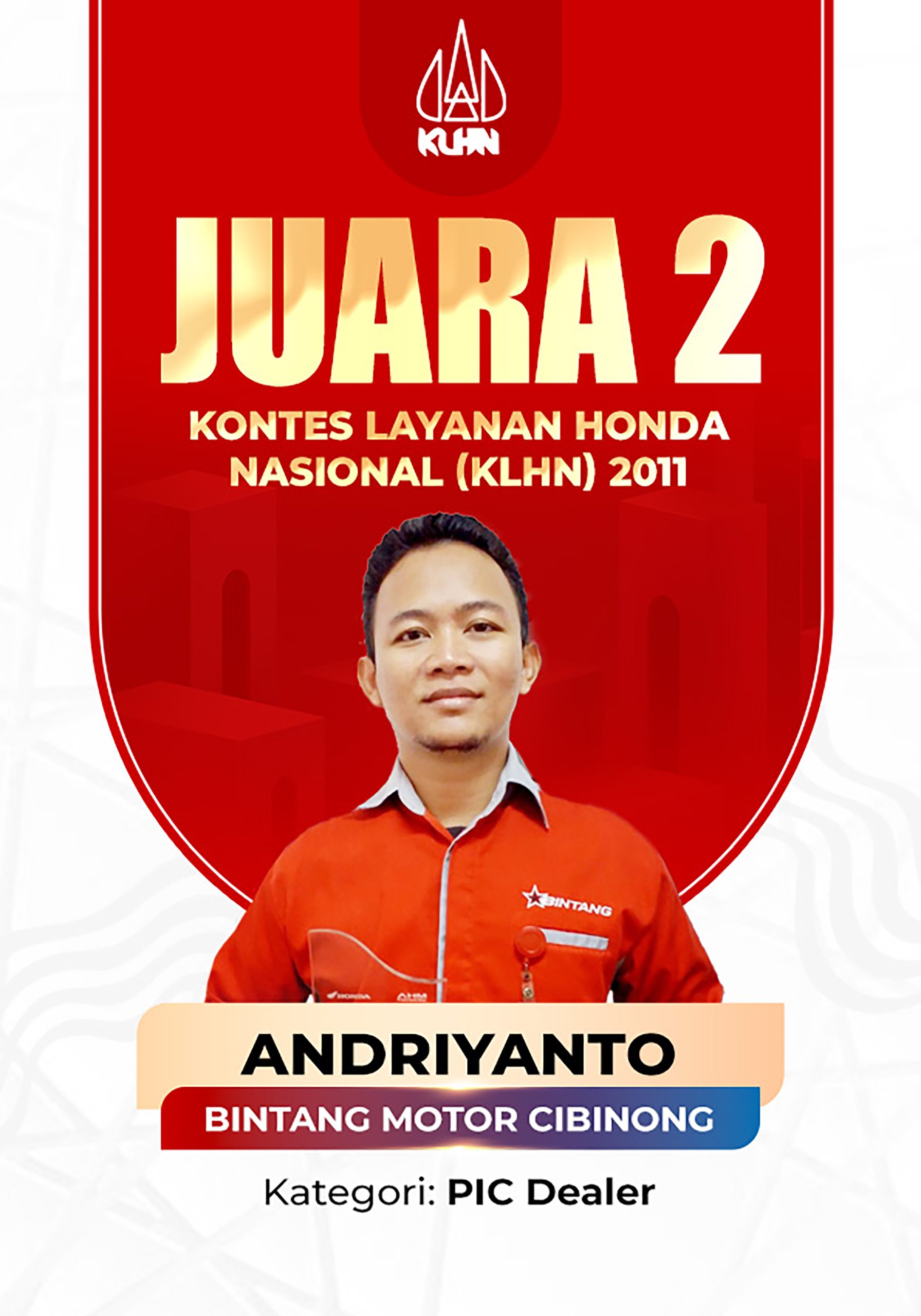 Juara 2 Kategori PIC Dealer Kontes Layanan Honda Nasional Tahun 2011 Andriyanto Honda Bintang Motor Cibinong